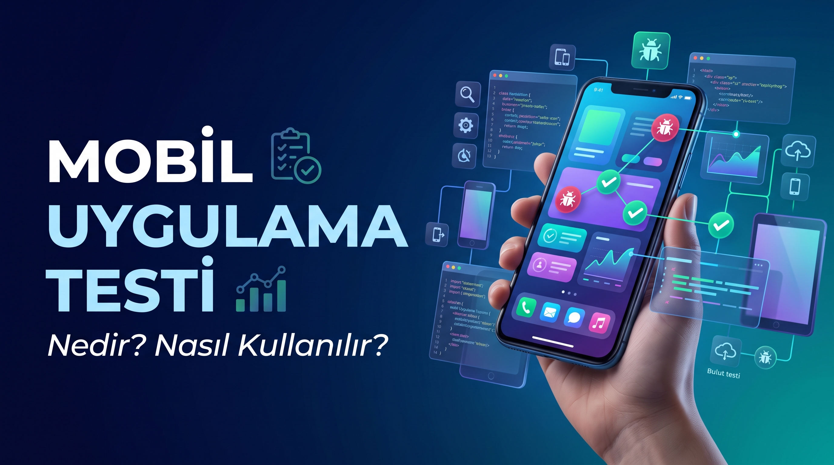 Mobil Uygulama Test Nedir? Nasıl Kullanılır?